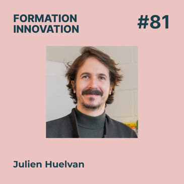 #81 - Mobile learning et formation terrain : d'un outil à une plateforme internationale, avec Julien Huelvan - Beedeez.