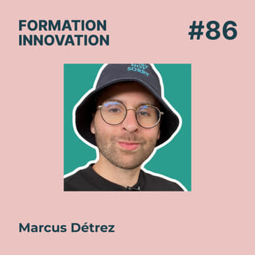 #86 - Apprendre des langues étrangères 4x plus vite, quelles approches novatrices pour développer ses compétences linguistiques ? Avec Marcus Détrez - SNAKKAR