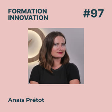 #97 - Comment former des entrepreneurs avec un mentorat personnalisé ? Avec Anaïs Prétot - LiveMentor.