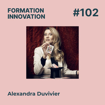 #102 - La première école de magie 100% certifiée en France. Avec Alexandra Duvivier - Le Double Fond.