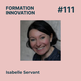 #111 - Orientation positive : la méthode pour trouver sa voie. Avec Isabelle Servant