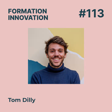 #113 - Éducation et innovation en Afrique : défis et solutions, avec Tom Dilly