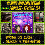 G&amp;C Podcast - Episode 154: Bring On 2024: Season 4 Premiere!