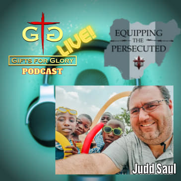 Judd Saul - Equipping the Persecuted
