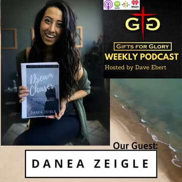 Danea Zeigle on Gifts for Glory