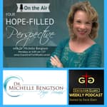 Dr. Michelle Bengston, Your Hope Filled Perspective