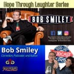 Bob Smiley Hope Through Laughter