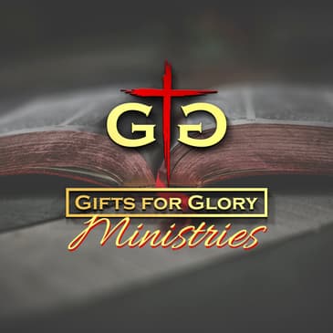 Gifts for Glory - Our Gifts for His Glory - Special Guest Ryan McChesney