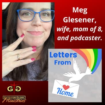 Meg Glesener - Letters From Home Podcast