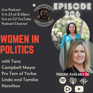 Episode 204 - Women in Politics with Tara Campbell Mayor Pro Tem of Yorba Linda and Tamika Hamilton