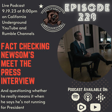 Episode 228 - Fact Checking Newsom's Meet the Press Interview