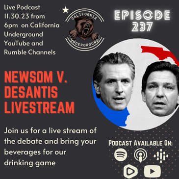 Episode 237 - Newsom v. DeSantis Debate Livestream