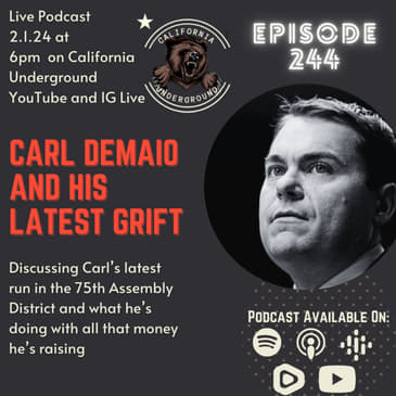 Episode 244 - Carl DeMaio and His Latest Grift