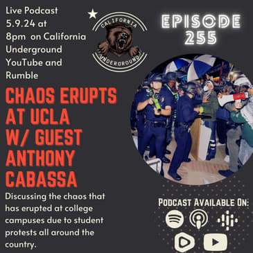 Ep. 255 - Chaos Erupts at UCLA