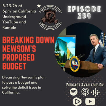 Ep. 258: Breaking Down Newsom's Proposed Budget