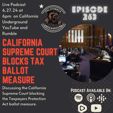 Ep. 263: California Supreme Court Blocks Tax Ballot Measure