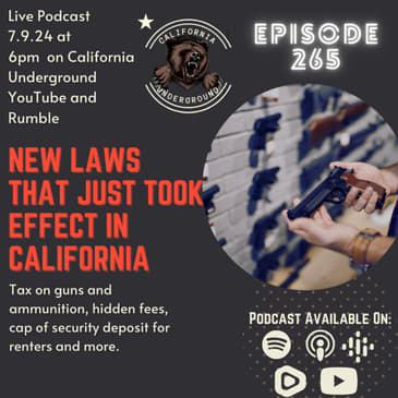 Ep. 265: New Laws That Just Took Effect in California