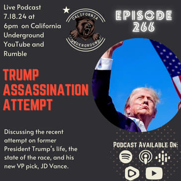 Ep. 266: Trump Assassination Attempt