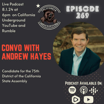 Ep. 269: Candidate with Andrew Hayes - Candidate for State Assembly