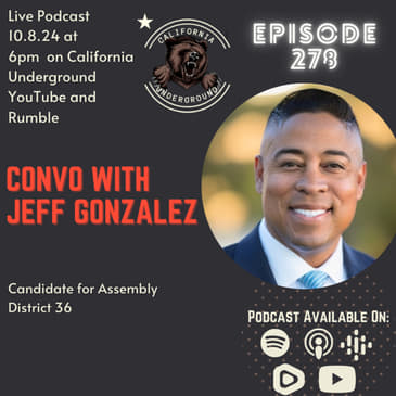 Ep. 278: Jeff Gonzalez Candidate for State Assembly