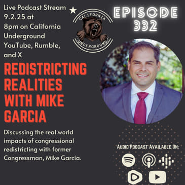 Redistricting Realities with Former Congressman Mike Garcia