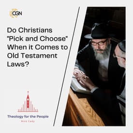 Do Christians Pick and Choose When It Comes to Old Testament Laws?
