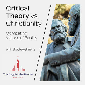 Critical Theory vs. Christianity: Competing Visions of Reality
