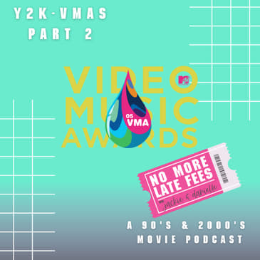 Y2K - MTV Video Music Awards pt.2 '00 - '05