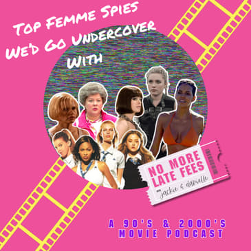 Femme Spies We’d Go Undercover With