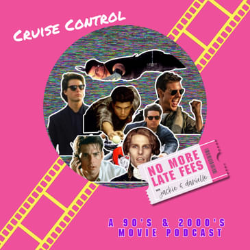 Cruise Control: The Movies That Made Tom Cruise
