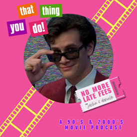 That Thing You Do! (1996): Tom Hanks, Tom Everett Scott, Liv Tyler