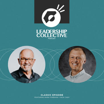 Classic Episode - Vision | Mark Foreman & Nick Cady