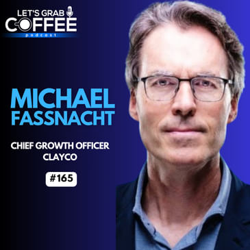 #165 – Michael Fassnacht | Building Brands, Driving Growth, and Elevating Chicago