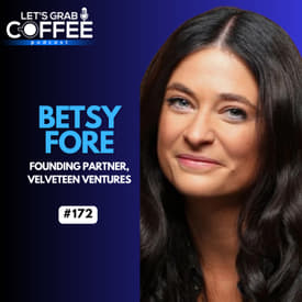 #172 – Betsy Fore | From First Indigenous Founder to Raise a Series A to Becoming a VC Leader