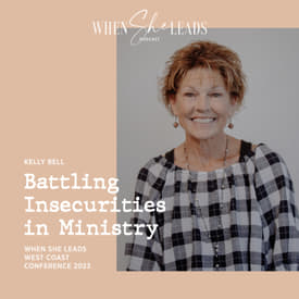 WSL West Coast Conference 2023 - Kelly Bell - Battling Insecurities in Ministry