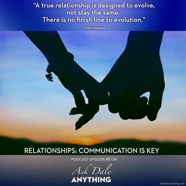 Episode 7 - Relationships: Communication is Key