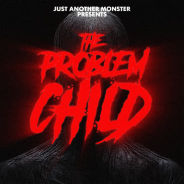 The Problem Child
