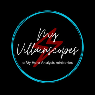 Bonus Episode 15: My Villainscopes