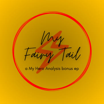 Bonus Episode 18: My Fairy Tail