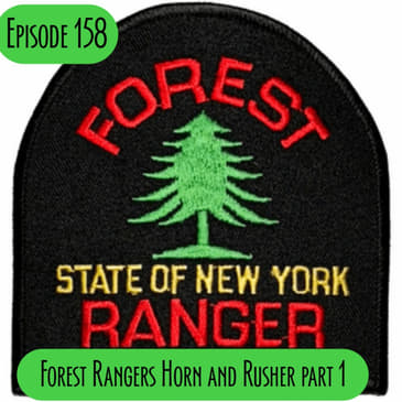 Episode 158 - Rangers Rusher and Horn Part 1 - SAR Missions