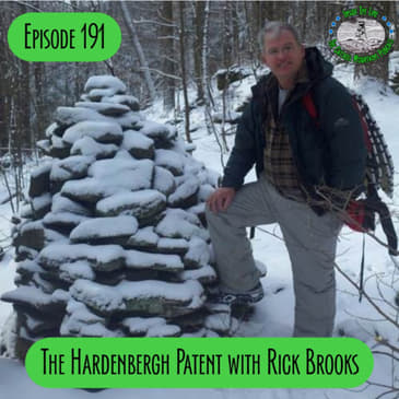 Episode 191 - The Hardenbergh Patent with Surveyor Rick Brooks