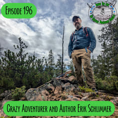 Episode 196 - Adventurer and Author Erik Schlimmer