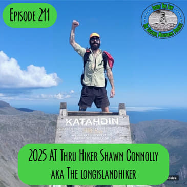 Episode 211 - 2025 AT Thru Hiker Shawn Connolly