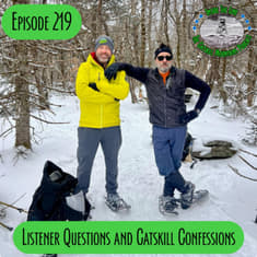 Episode 219 - Listener Questions &amp; Catskill Confessions