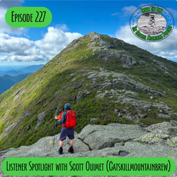 Episode 227 - Listener Spotlight: Scott Ouimet aka Catskill Mountain Brew