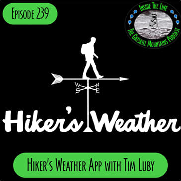 Episode 239 - Hiker's Weather App with Tim Luby