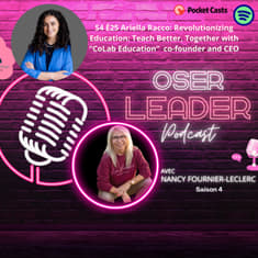 S4 É25 Ariella Racco: Revolutionizing education: Teach better, together!