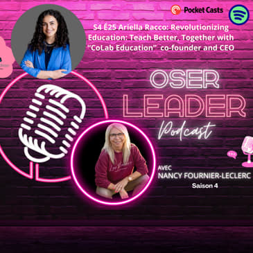 S4 É25 Ariella Racco: Revolutionizing education: Teach better, together!