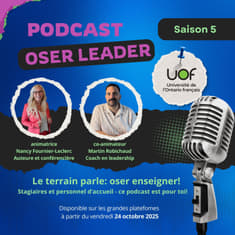 Oser Leader Podcast– Trailer Saison 5 Le terrain parle: oser enseigner!