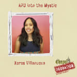 Chapel Probation s3- Xeres Villanueva- From APU into the Mystic